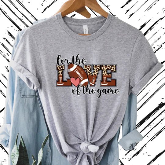 For The Love of The Game FOOTBALL Graphic Tee - Quelle's BoutiQue